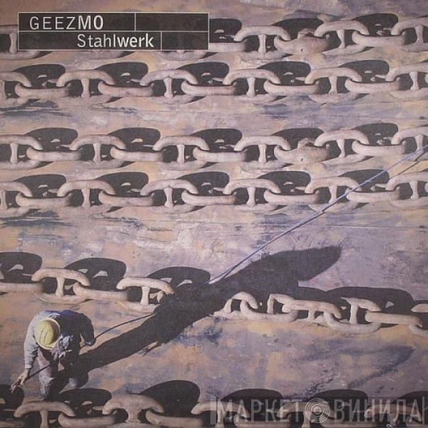 Geezmo - Stahlwerk