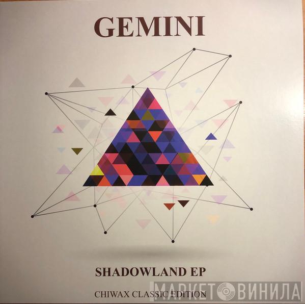 Gemini - Shadowland EP