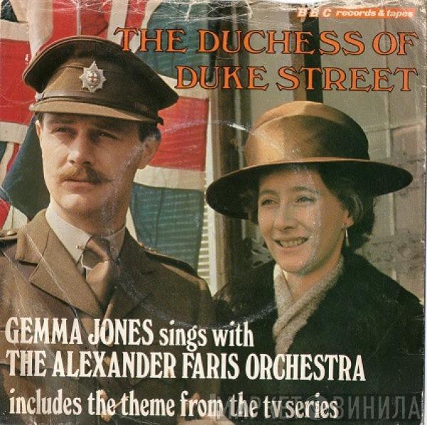 Gemma Jones, The Alexander Faris Orchestra - The Duchess Of Duke Street