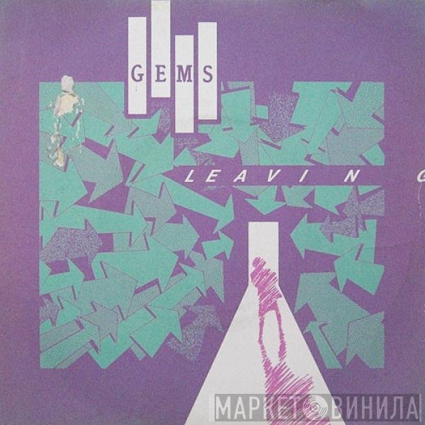 Gems  - Leaving