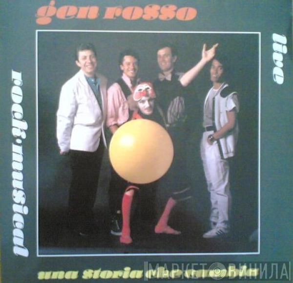 Gen Rosso - Una Storia Che Cambia