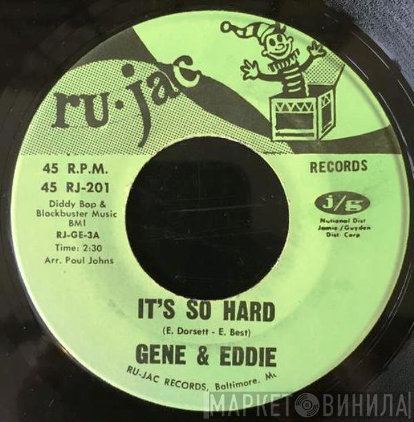 Gene & Eddie - It's So Hard / Sweet Little Girl