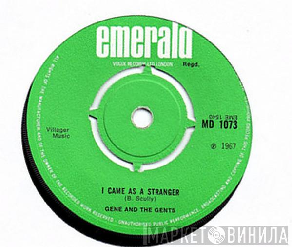 Gene & The Gents - I Came As A Stranger
