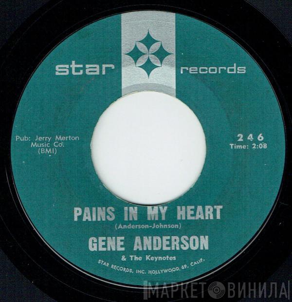 Gene Anderson & The Keynotes - Pains In My Heart / Jes' A Little Love