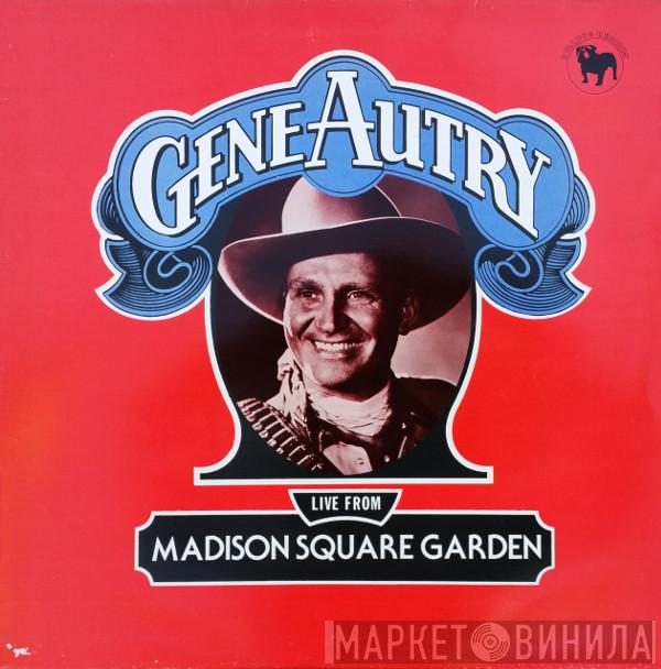 Gene Autry - Live From Madison Square Garden