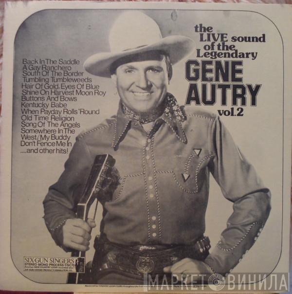 Gene Autry - The Live Sound Of The Legendary Gene Autry, Vol. 2