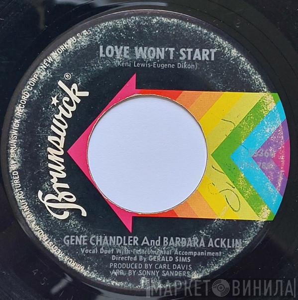 Gene Chandler, Barbara Acklin - Love Won't Start / Show Me The Way To Go