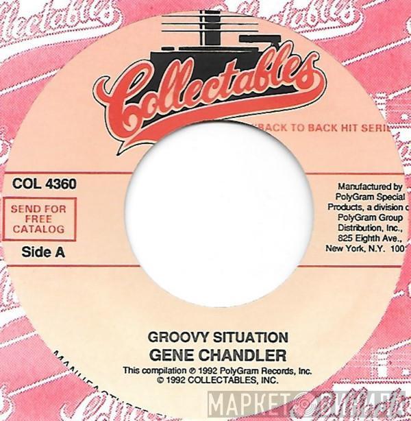 Gene Chandler, Johnny Bristol - Groovy Situation / Hang On In There Baby