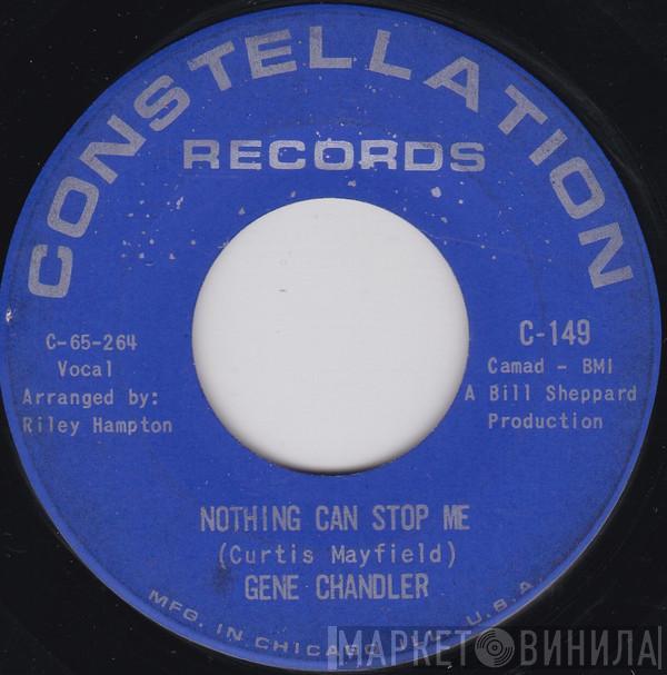  Gene Chandler  - Nothing Can Stop Me / The Big Lie