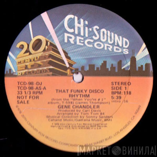  Gene Chandler  - That Funky Disco Rhythm / Do What Comes So Natural