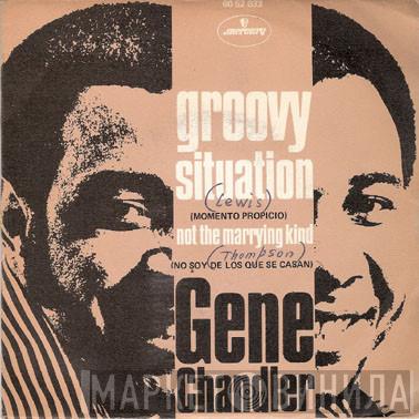 Gene Chandler - Groovy Situation