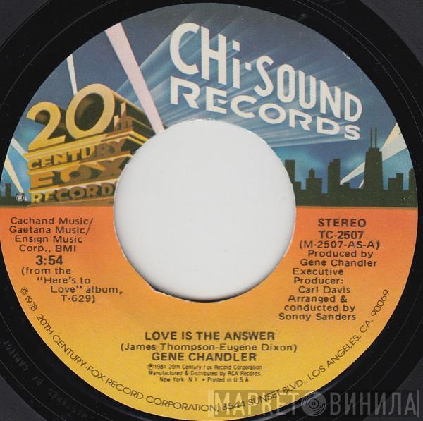 Gene Chandler - Love Is The Answer