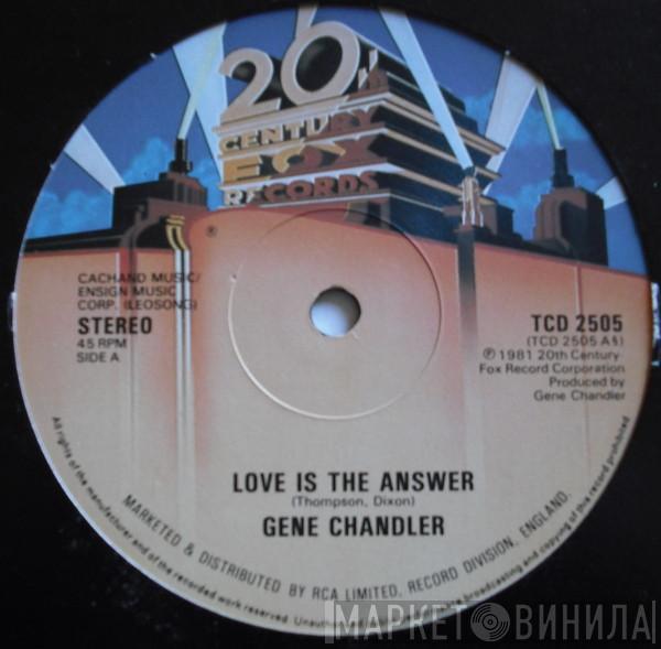 Gene Chandler - Love Is The Answer