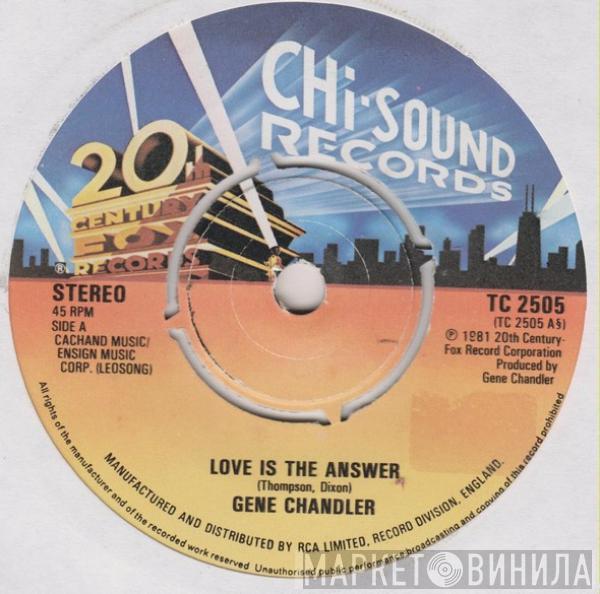 Gene Chandler - Love Is The Answer