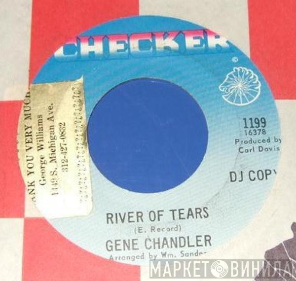 Gene Chandler - River Of Tears