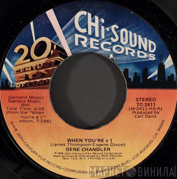  Gene Chandler  - When You're #1