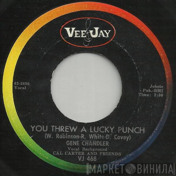 Gene Chandler - You Threw A Lucky Punch / Rainbow