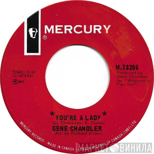 Gene Chandler - You're A Lady / Stone Cold Feeling