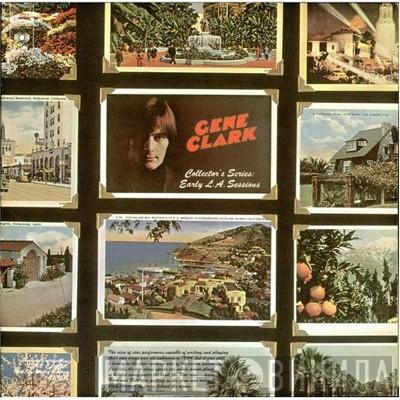  Gene Clark  - Collector's Series: Early L.A. Sessions