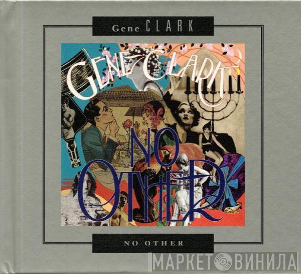 Gene Clark - No Other || No Other Sessions {I}
