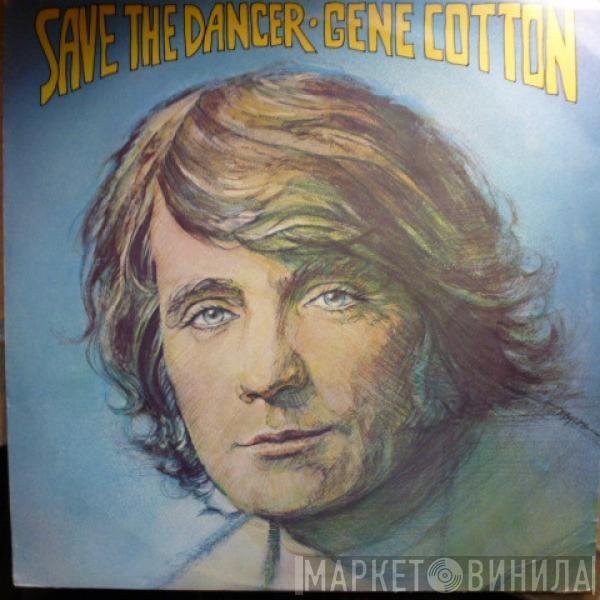 Gene Cotton - Save The Dancer