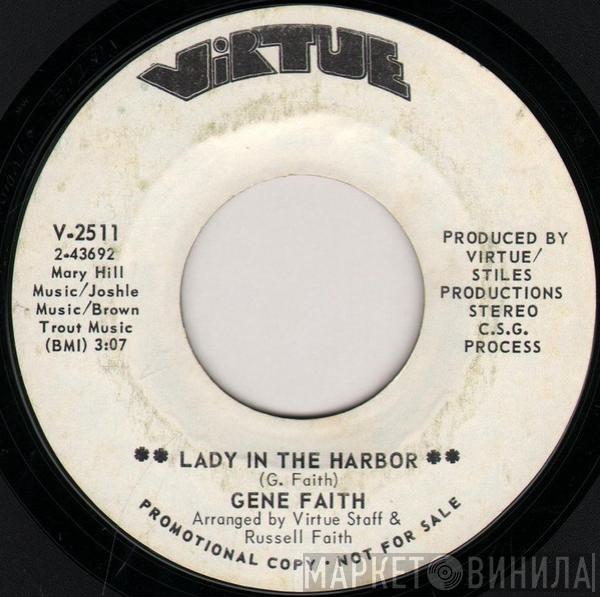  Gene Faith  - Lady In The Harbor / Hung Up On A Feelin'