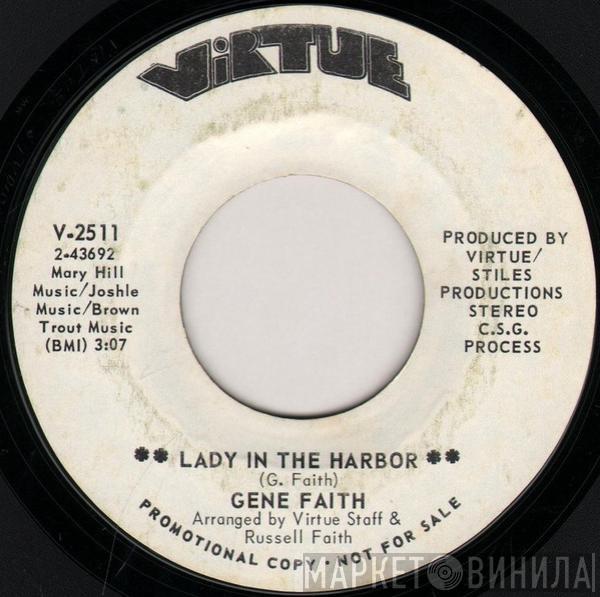Gene Faith - Lady In The Harbor / Hung Up On A Feelin'