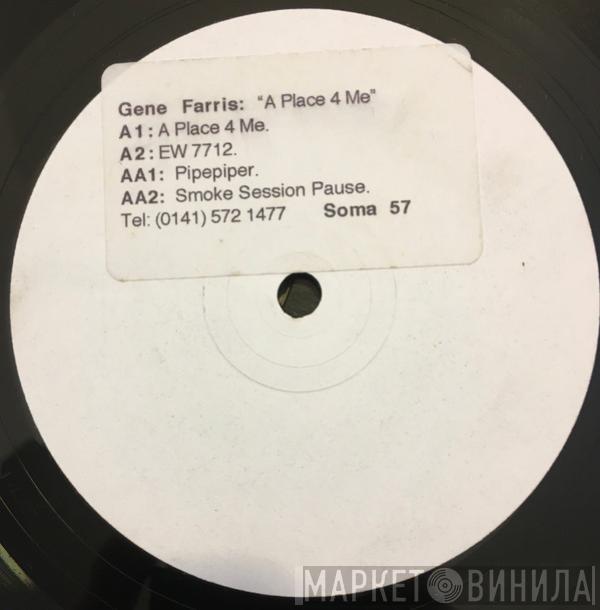 Gene Farris - A Place 4 Me