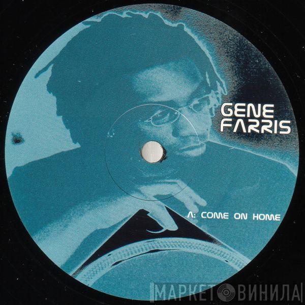 Gene Farris - Come On Home