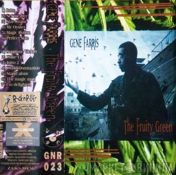  Gene Farris  - The Fruity Green