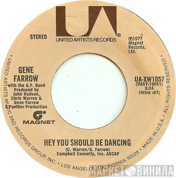 Gene Farrow With G.F. Band - Hey You Should Be Dancing