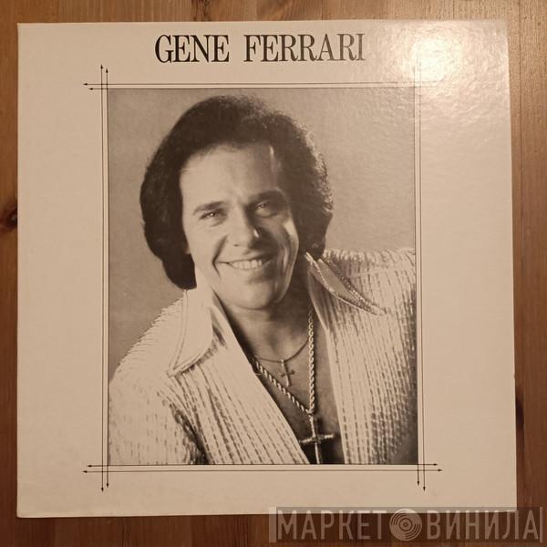 Gene Ferrari - Gene Ferrari