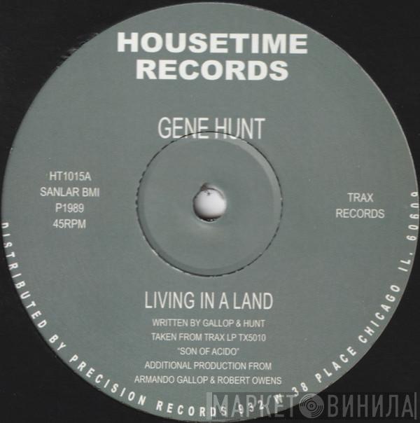  Gene Hunt  - Living In A Land