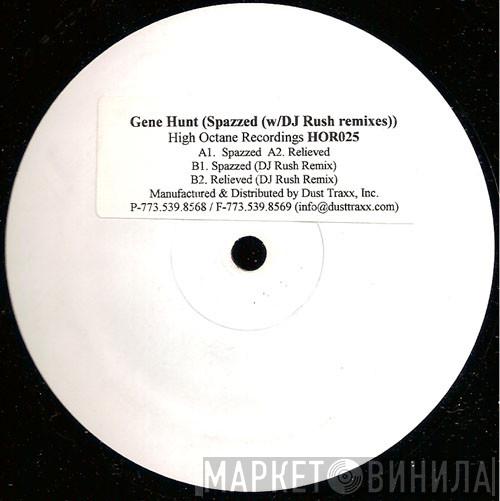 Gene Hunt - Spazzed