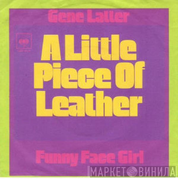 Gene Latter - A Little Piece Of Leather