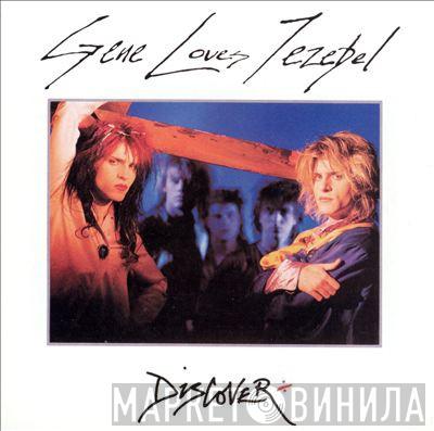  Gene Loves Jezebel  - Discover