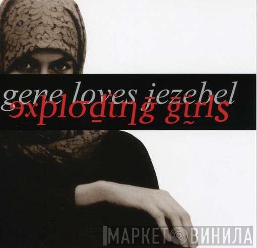  Gene Loves Jezebel  - Exploding Girls