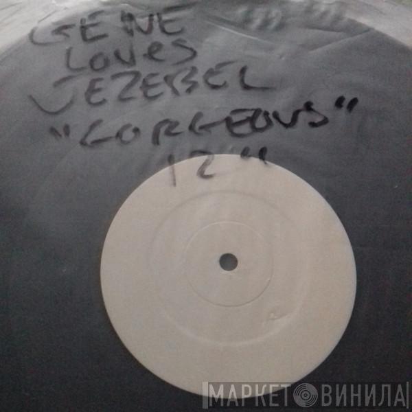  Gene Loves Jezebel  - Gorgeous