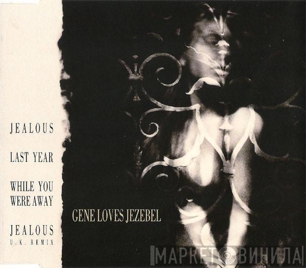  Gene Loves Jezebel  - Jealous