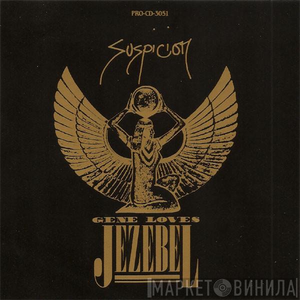 Gene Loves Jezebel - Suspicion