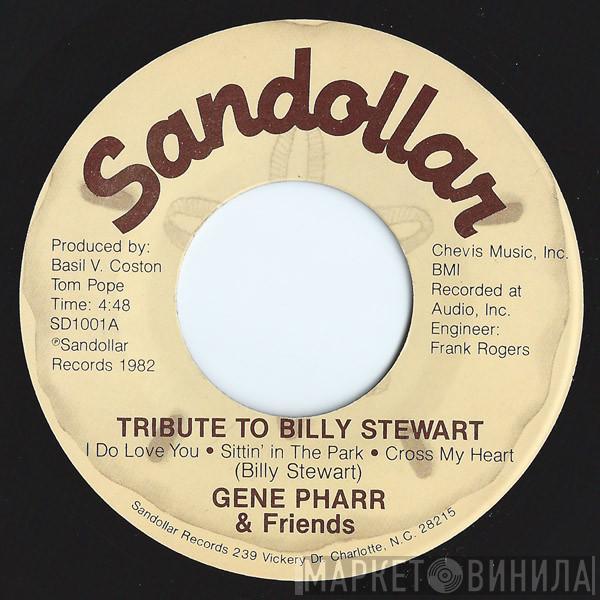 Gene Pharr & Friends - Tribute To Billy Stewart / More Than I Could Stand