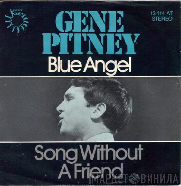  Gene Pitney  - Blue Angel / Song Without A Friend
