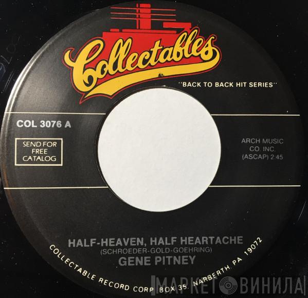 Gene Pitney  - Half Heaven, Half Heartache / True Love Never Runs Smooth