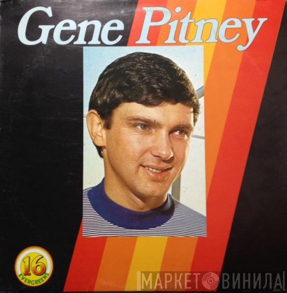  Gene Pitney  - 16 Evergreens