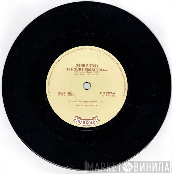 Gene Pitney - 24 Hours From Tulsa / I'm Gonna Be Strong
