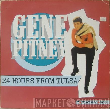 Gene Pitney - 24 Hours From Tulsa
