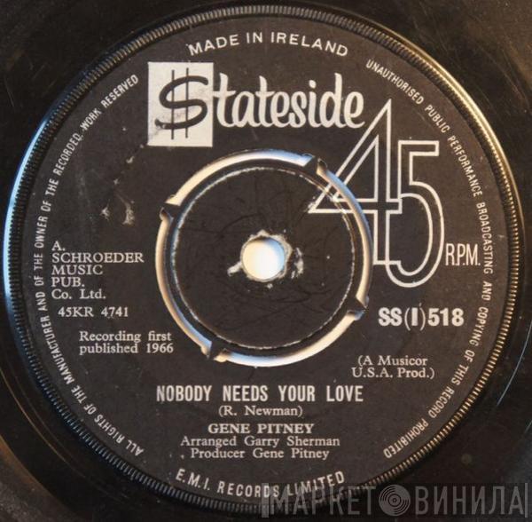  Gene Pitney  - Nobody Needs Your Love