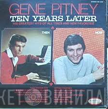  Gene Pitney  - Ten Years Later