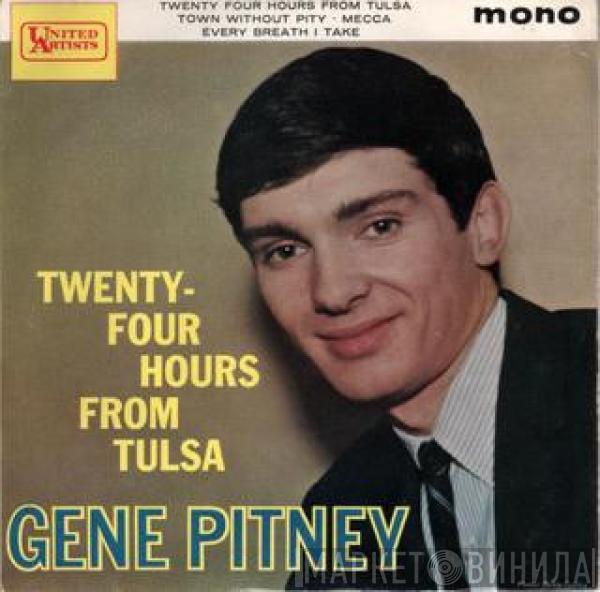 Gene Pitney - Twenty-Four Hours From Tulsa