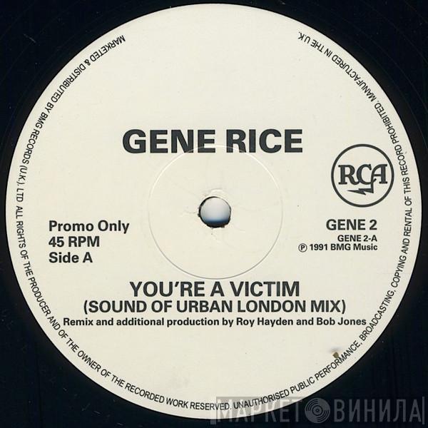 Gene Rice  - You're A Victim